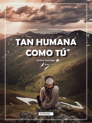 cover image of Tan humana como tú